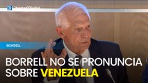 Borrell no se pronuncia sobre si Venezuela es una dictadura
