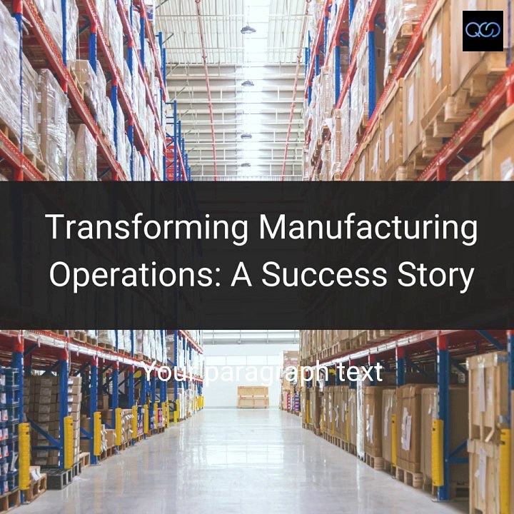 Transforming Manufacturing Operations A Success Story (2)