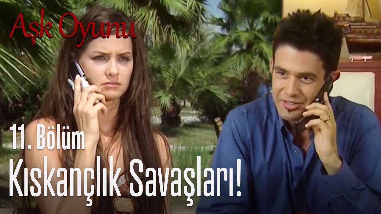 Kıskançlık savaşları - Aşk Oyunu 11. Bölüm