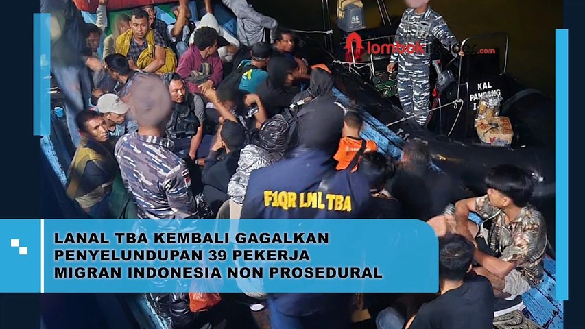 LANAL TBA KEMBALI GAGALKAN PENYELUNDUPAN 39 PEKERJA MIGRAN INDONESIA NON PROSEDURAL