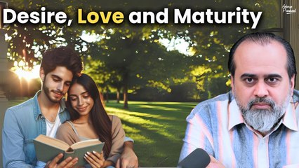 Desire, Love and Maturity || Acharya Prashant, International Psychology Summit (2023)