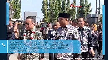 TINJAU PELAYANAN MPP DI JOMBANG, MENTERI PANRB ABDULLAH AZWAR ANAS MINTA UNTUK PERKUAT LAYANAN DIGITAL DAN JEMPUT BOLA