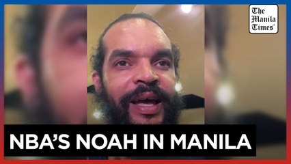 NBA star Joakim Noah in Manila
