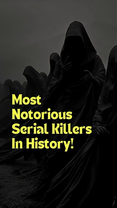 Most Notorious  Serial Killers  in History!