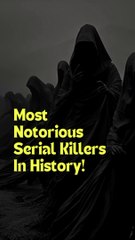 Most Notorious  Serial Killers  in History!