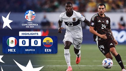 México vs Ecuador (0-0) | Copa América 2024 | Grupo B, Fecha 3