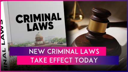 3 New Criminal Laws Take Effect From Today, First FIR Under Bharatiya Nyaya Sanhita Lodged In Delhi