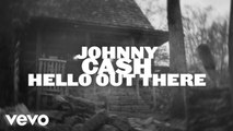 Johnny Cash - Hello Out There | Songwriter (2024)