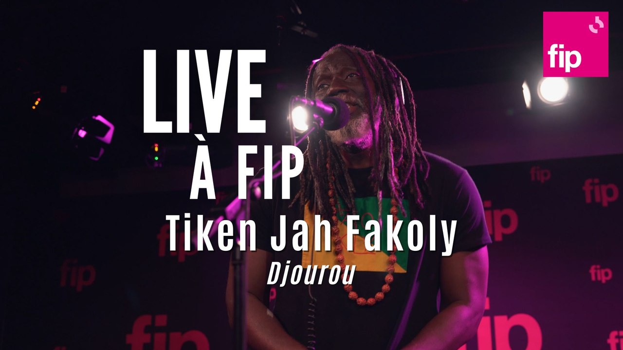 Live à FIP : Tiken Jah Fakoly "Djourou"