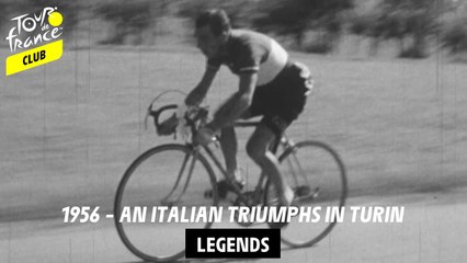 Legends - 1956 – An italiAn triumphs in turin