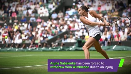Breaking News - Aryna Sabalenka pulls out of Wimbledon