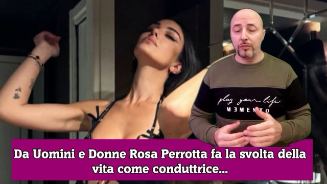 Da Uomini e Donne Rosa Perrotta fa la svolta della vita come conduttrice...