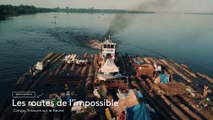 [BA] Les routes de l'impossible - Congo, frissons sur le fleuve