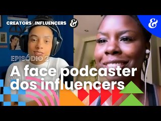 Download Video: Creators & Influencers - EP2: A face podcaster dos influencers | Meio & Mensagem