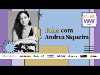 Videocast Falas com Andrea Siqueira | Women To Watch