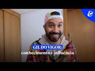 Gil do Vigor: conhecimento e influência | Meio & Mensagem