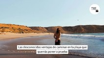 Las desconocidas ventajas de caminar en la playa que querrás poner a prueba