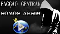 FACÇÃO CENTRAL - SOMOS ASSIM ♪(LETRA+DOWNLOAD)♫