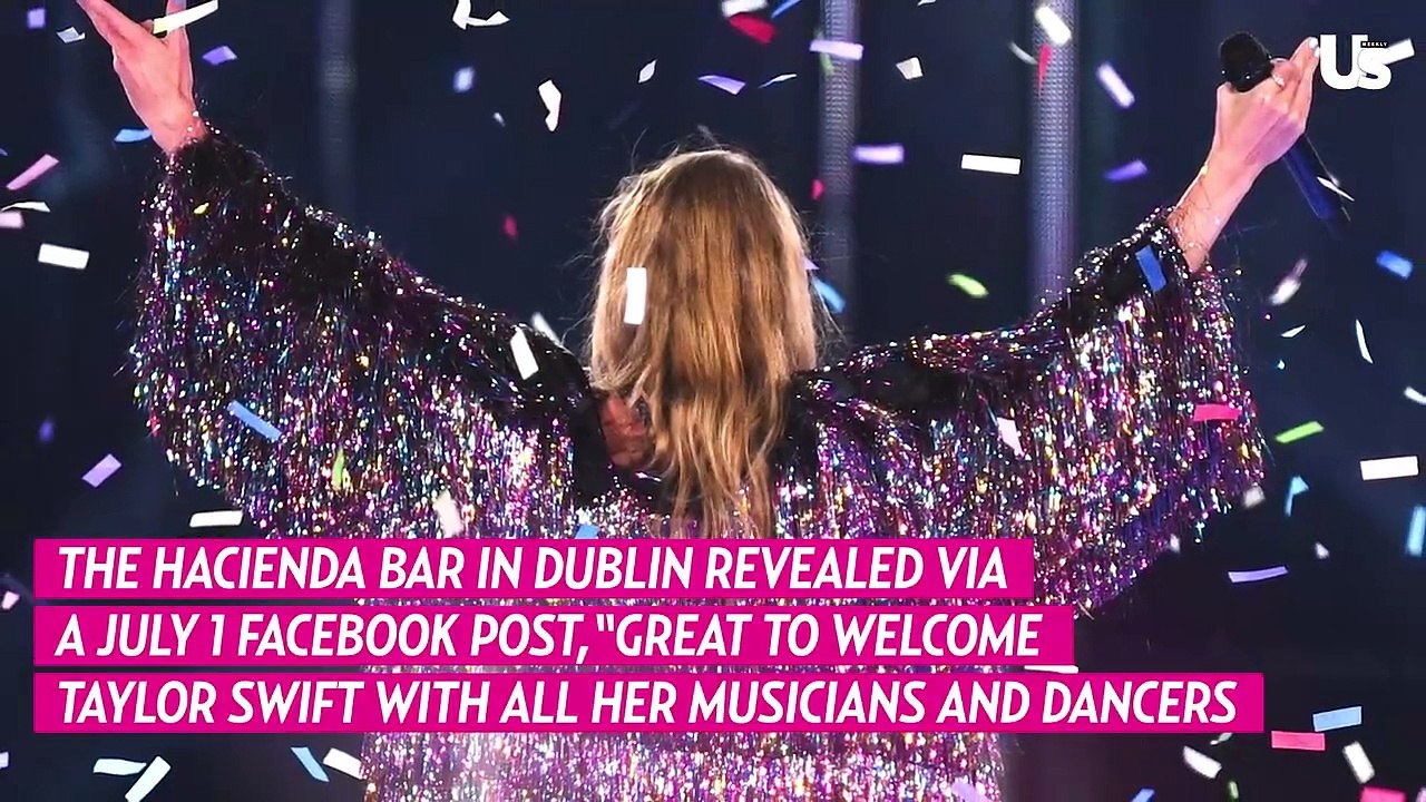 Taylor Swift and Travis Kelce Hit Dublin Bar With Stevie Nicks and Paramore After ‘Eras Tour’ Show