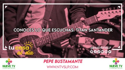 Conoces lo que escuchas: Titan Santander