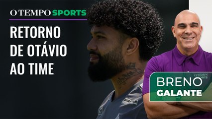 Galo terá Otávio contra o Flamengo? Breno Galante analisa o time de Milito