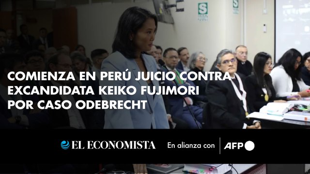 Comienza en Perú juicio contra excandidata Keiko Fujimori por caso Odebrecht