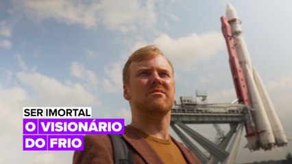 Ser Imortal: O Visionário do Frio