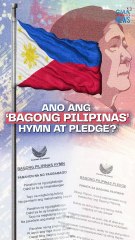 Ano ang ‘Bagong Pilipinas’ hymn at pledge? | Need to Know