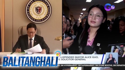 Legal action laban kay suspended Mayor Alice Guo, ihahain ng Office of the Solicitor General ngayong linggo | Balitanghali