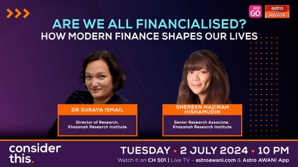 Consider This: Are We All Financialised? How Modern Finance Shapes Our World