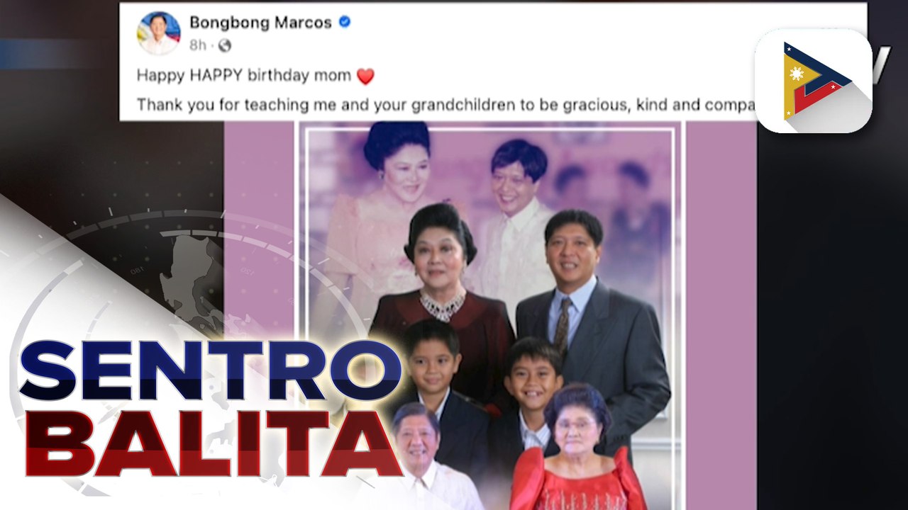 PBBM at First Lady Liza Marcos, nagpaabot ng pagbati sa 95th birthday ni dating First Lady Imelda Marcos