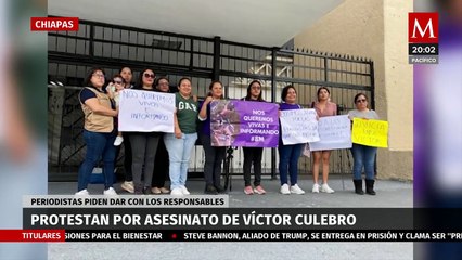 En Chiapas, periodistas exigen justicia por el asesinato de Víctor Culebro