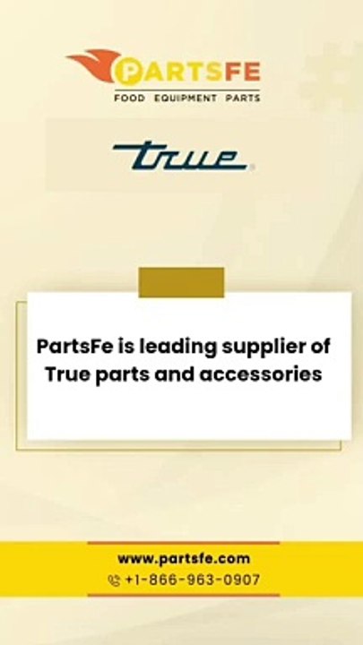 True Refrigeration Parts | True Parts and Accessories- PartsFe
