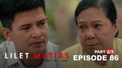 Lilet Matias, Attorney-At-Law: A new helping hand! (Full Ep 86 - Part 2/3)