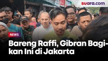 Gibran Bareng Raffi Ahmad Blusukan ke Tiga Lokasi di Jakarta, Bagi-bagi Buku Tulis dan Susu