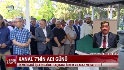 Kanal7 ailesinin acı günü... İlker Ağabeyimiz son yolculuğuna uğurlandı