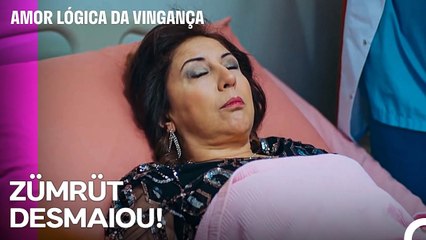 Zümrüt Está A Perseguir A Loucura! - Amor Lógica da Vingança 66. Episódio