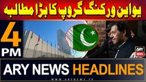 ARY News 4 PM Headlines | 2nd July 2024 | ٰUN Working Group Big Damand