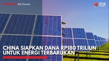 China Siapkan Dana Rp180 Triliun untuk Energi Terbarukan