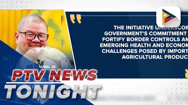 D.A. assures first border control measures for food safety in place by 2025