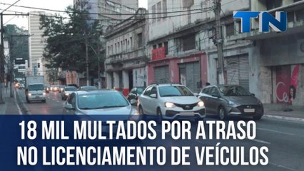 Download Video: 18 mil multados por atraso no licenciamento de veículos