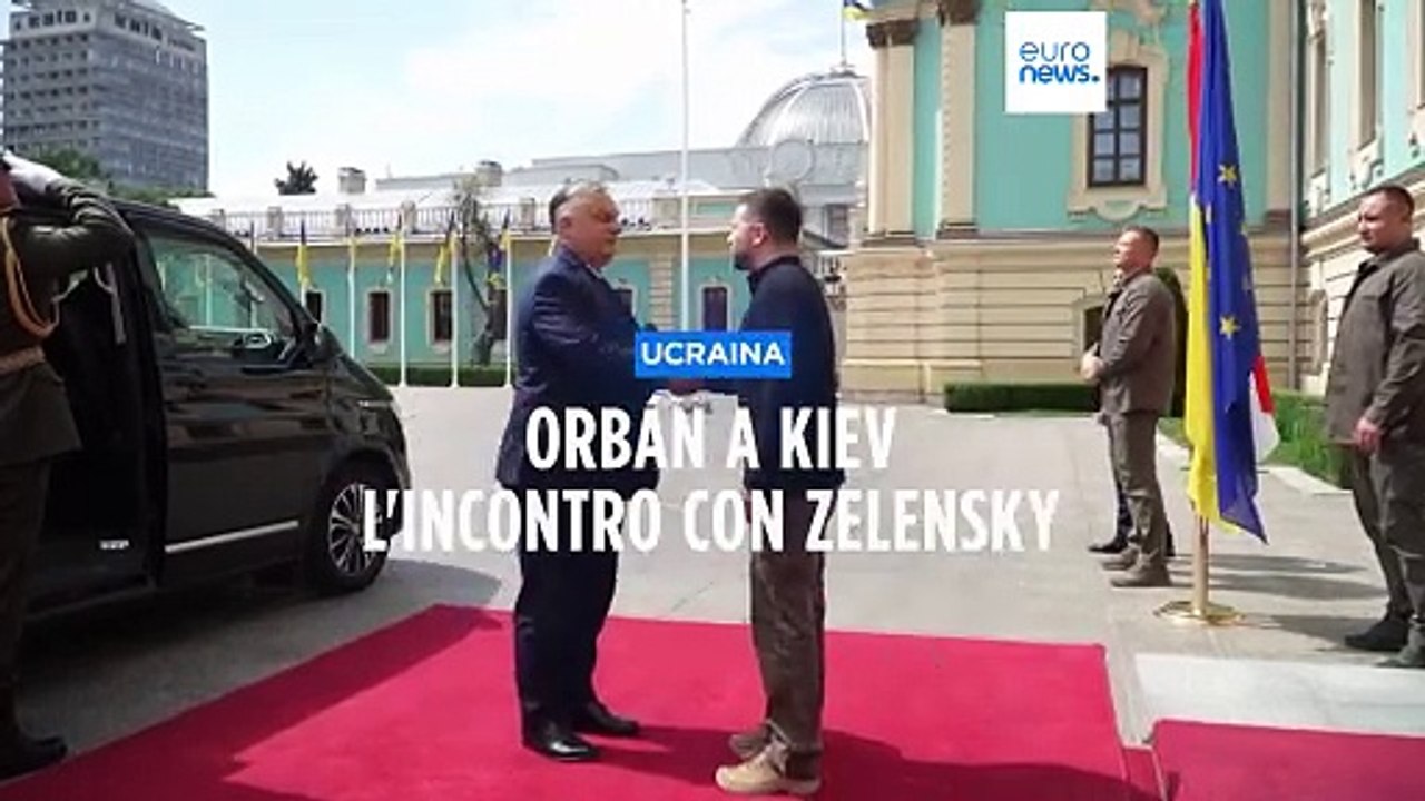 Orbán è arrivato a Kiev: incontra Zelensky per discutere la pace con la Russia