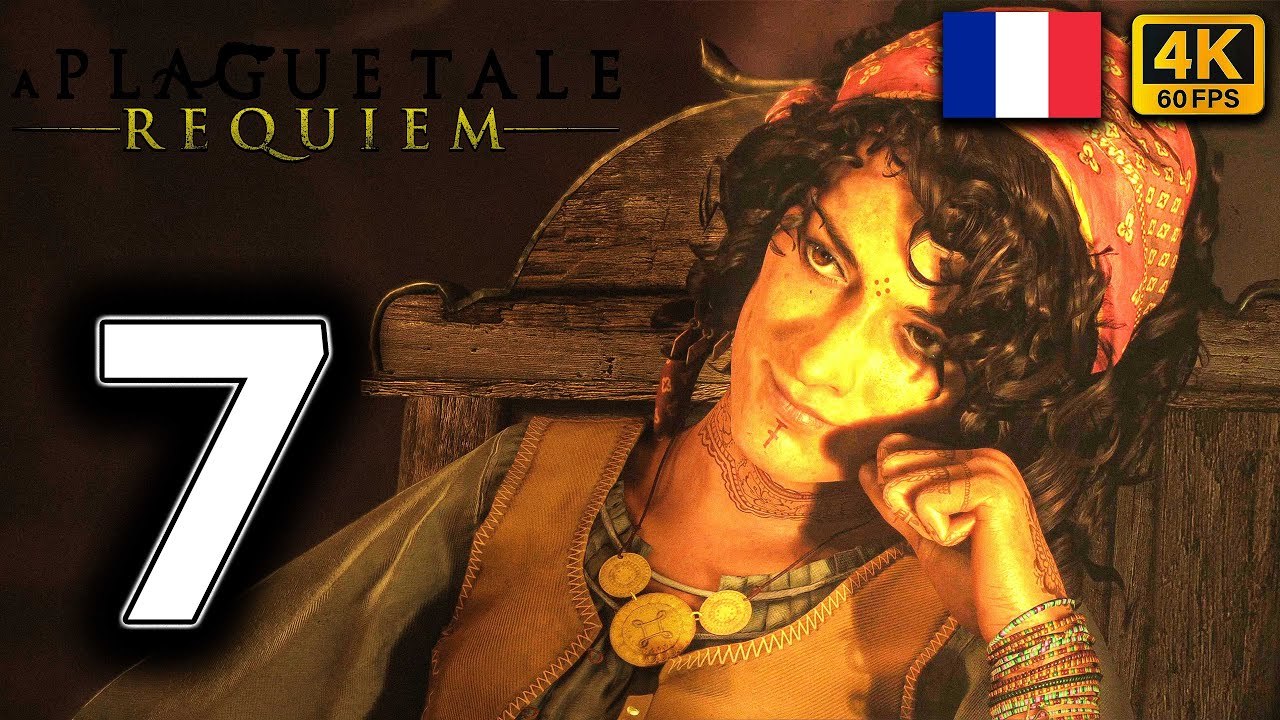 A PLAGUE TALE REQUIEM Gameplay Walkthrough PART 7 ¦ FRENCH DUB ¦ [4K 60FPS] (PC ULTRA UHD)