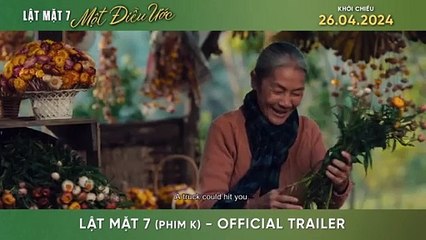 Lật Mặt 7: Một Điều Ước Bande-annonce (EN)