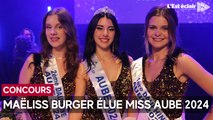 Maëliss Burger élue miss Aube 2024 ce vendredi 28 juin
