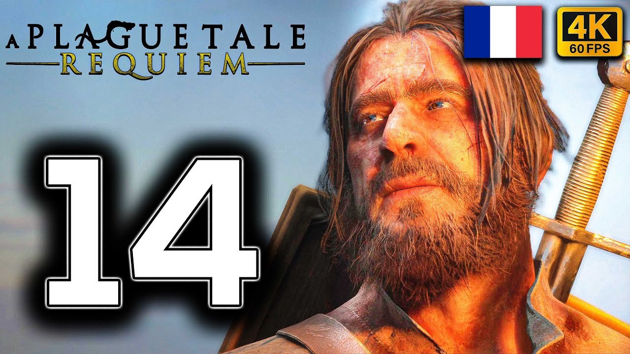 A PLAGUE TALE REQUIEM Gameplay Walkthrough PART 14 ¦ FRENCH DUB ¦ [4K 60FPS] (PC ULTRA UHD)