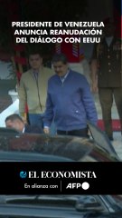 Presidente de Venezuela anuncia reanudación del diálogo con EEUU
