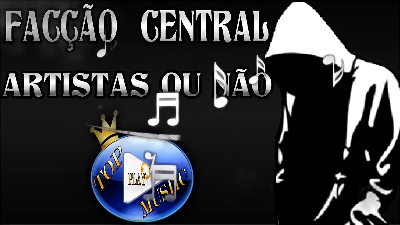 FACÇÃO CENTRAL - ARTISTAS OU NÃO ♪(LETRA+DOWNLOAD)♫