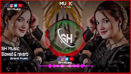 Chalo_Changa_Ketoi_Jehra_Chor_Dittai___Sonia_Khan__Slowedreverb_#punjabisadsong_#foryoupageofficiall_#foryourpages_#punjabisong_#trending_#usehe