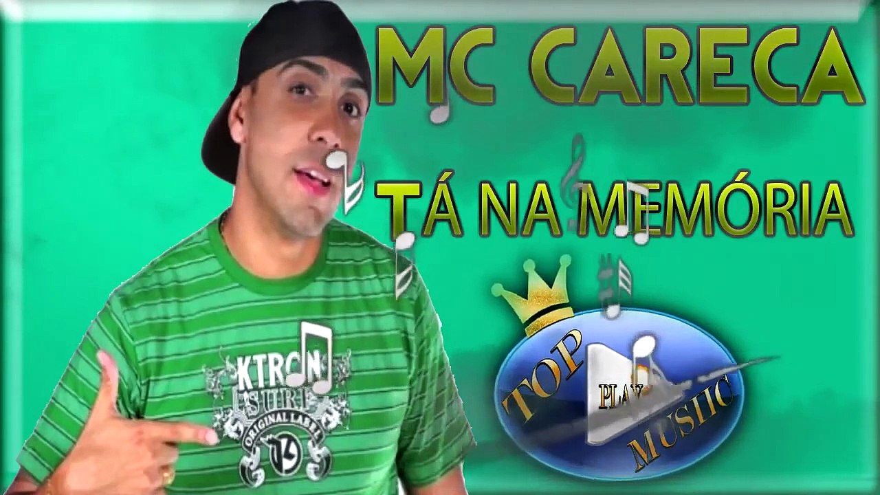 MC CARECA - TÁ NA MEMÓRIA ♪(LETRA+DOWNLOAD)♫